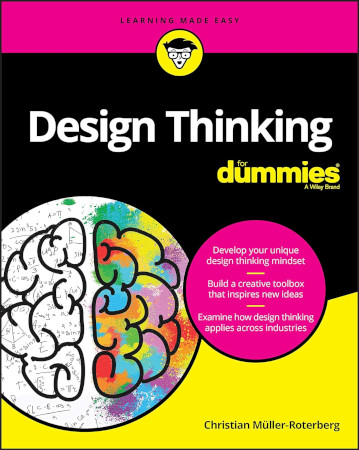 Design Thinking For Dummies 1st Edition Christian Mullerroterberg