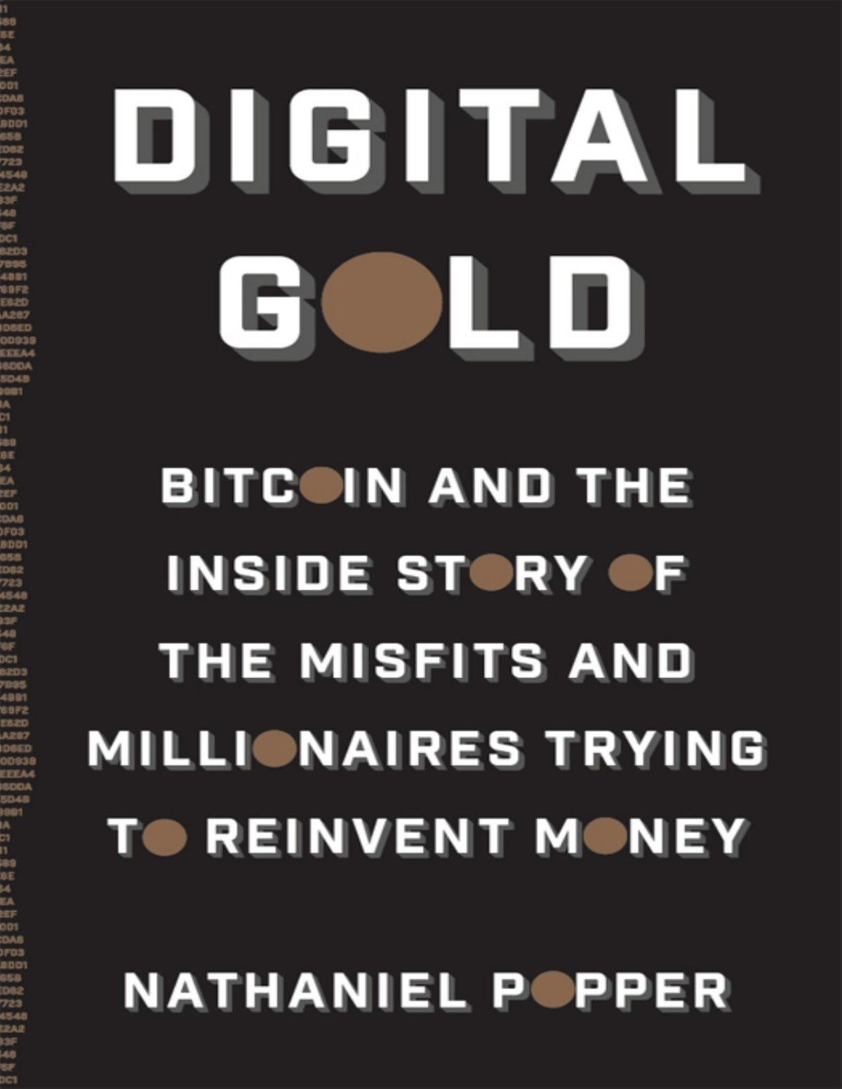 Digital Gold Nathaniel Popper Popper Nathaniel