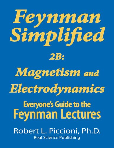 Feynman Simplified 2b Magnetism Electrodynamics 2nd Edition Robert L Piccioni