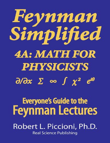 Feynman Simplified 4a Math For Physicists 2nd Edition Robert L Piccioni