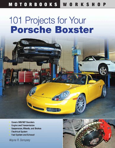 101 Projects For Your Porsche Boxster Wayne R Dempsey