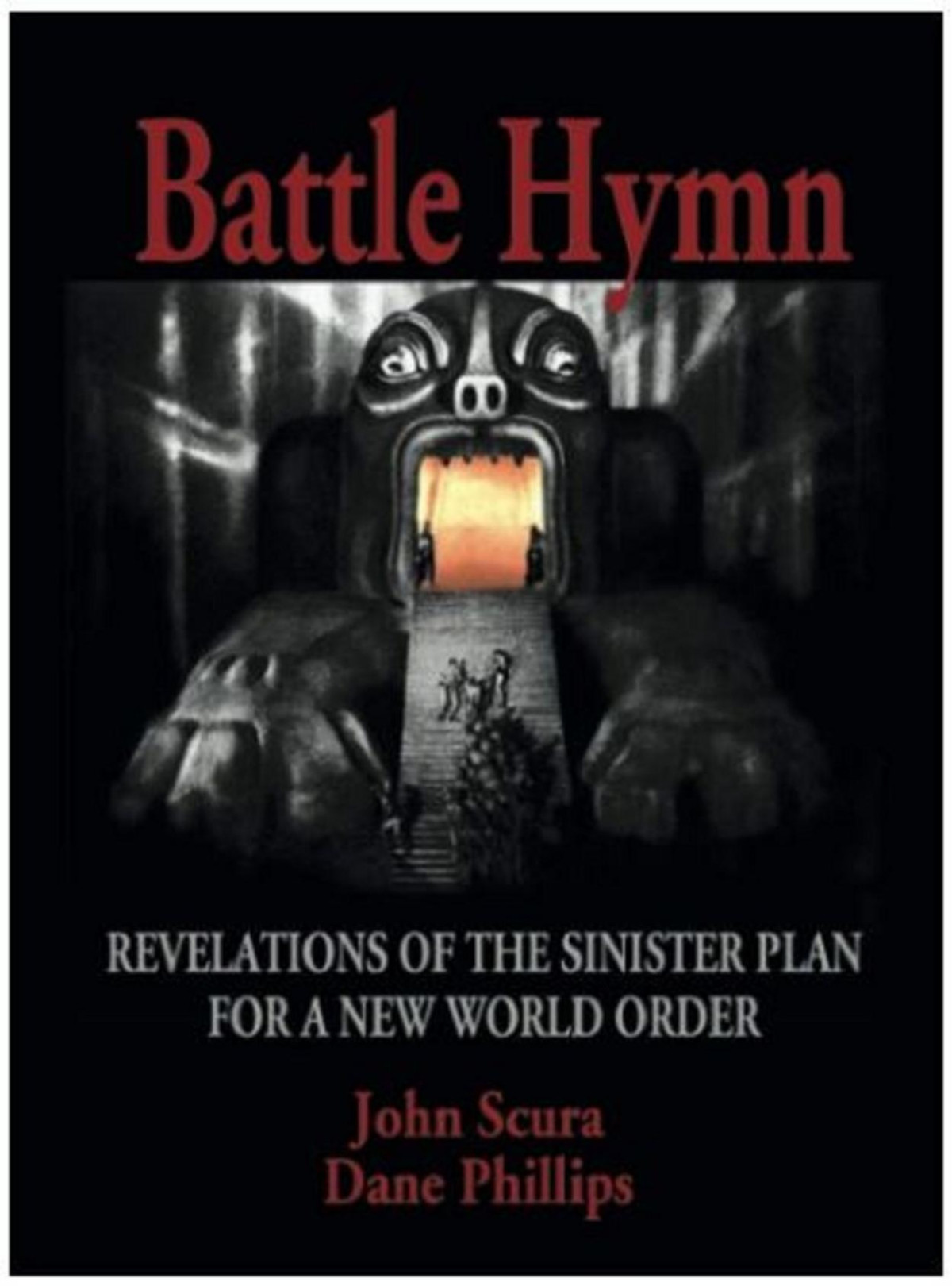 Battle Hymn Sinister Plan For A New World Order John Scura 1st F3thinker