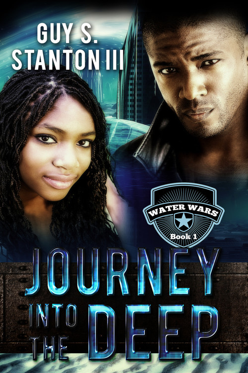 Journey Into The Deep Water Wars Book 1 1st Edition Guy Stanton