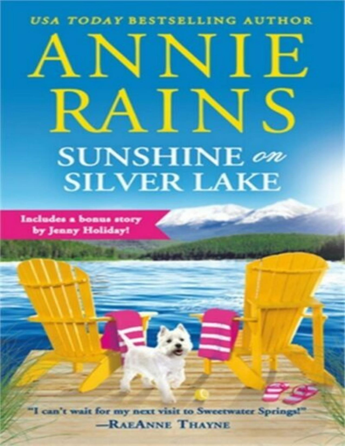 Sunshine On Silver Lake Annie Rains Rains Annie