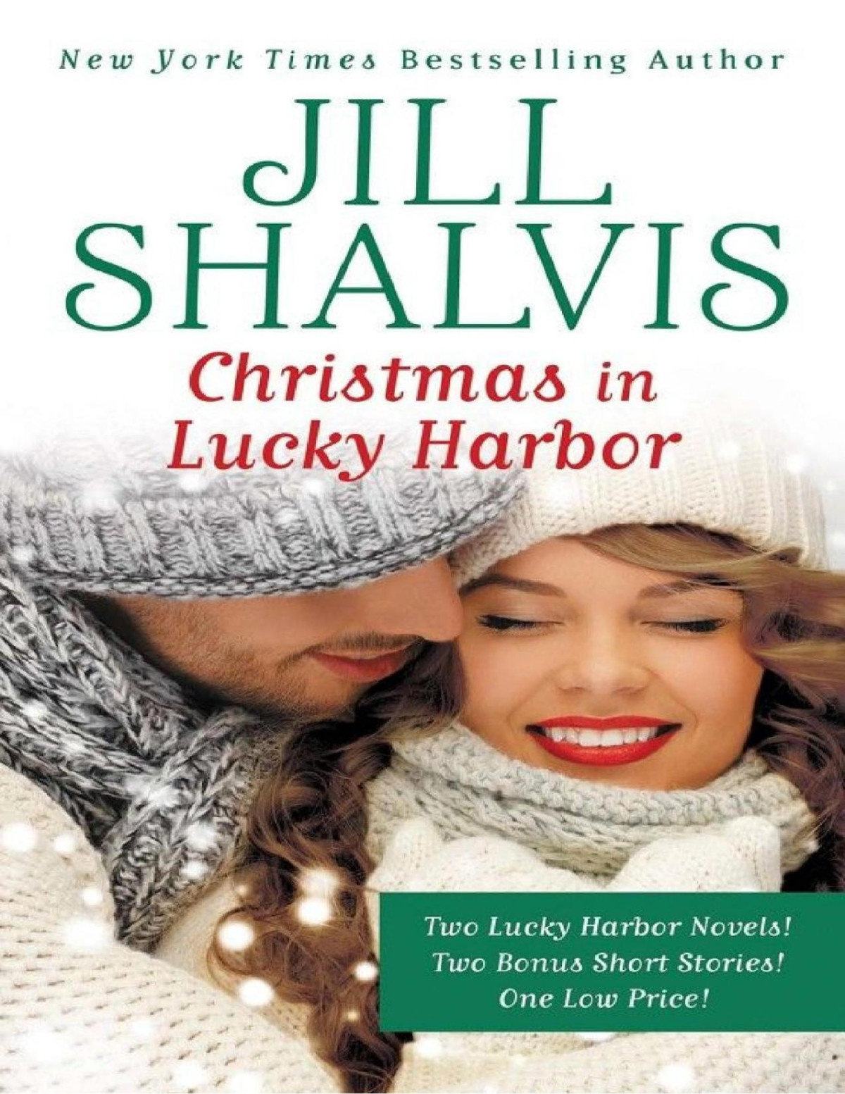 Christmas In Lucky Harbor Simply Irresistiblethe Sweetest Thingtwo Bonus Short Stories Jill Shalvis Shalvis
