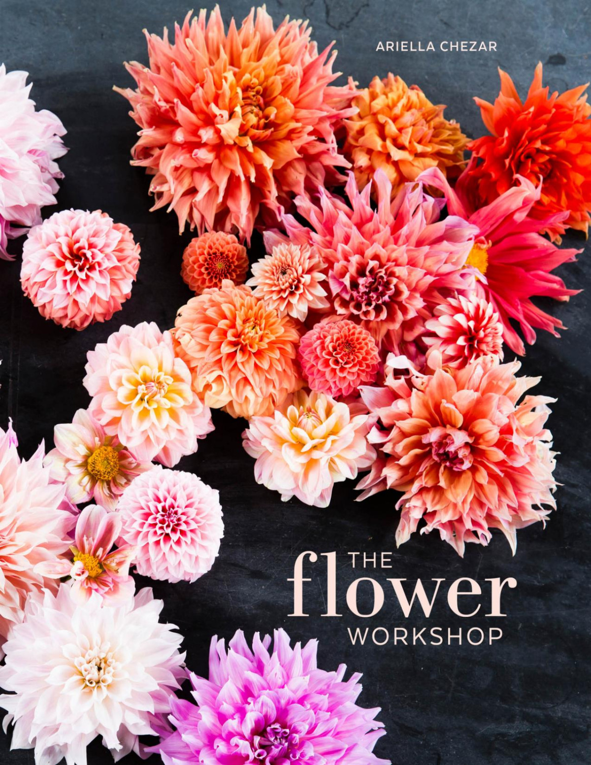 The Flower Workshop Ariella Chezar Julie Michaels