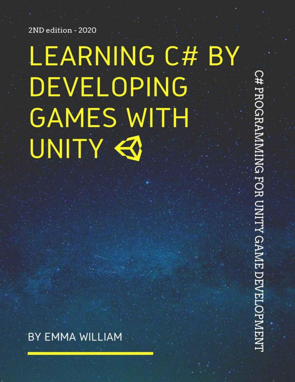 Learning C By Developing Games With Unity C Programming For Unity Game Development 2nd Edition Emma William