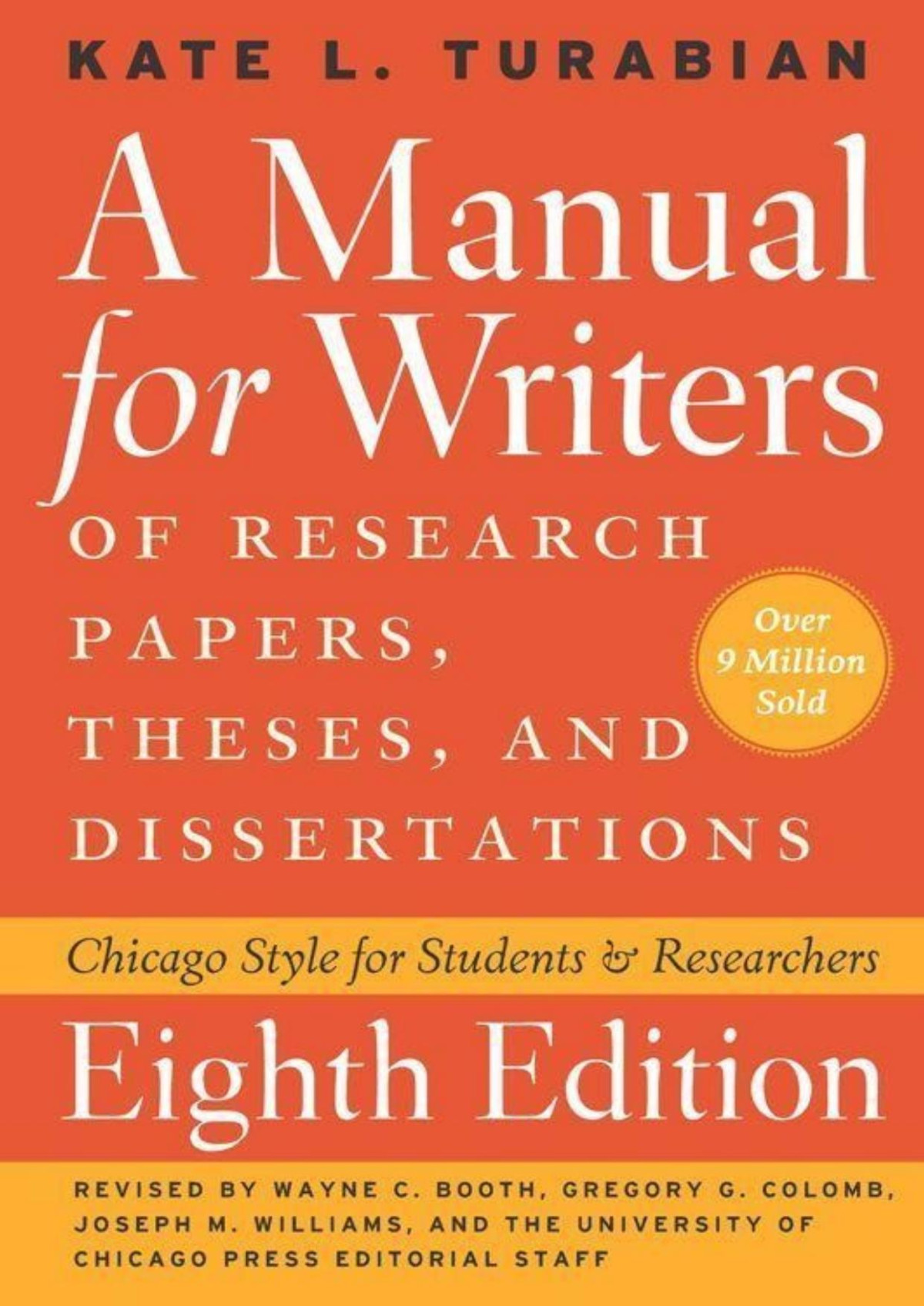 A Manual For Writers Of Research Papers Theses And Dissertations Eighth Edition 8th Edition Kate L Turabian