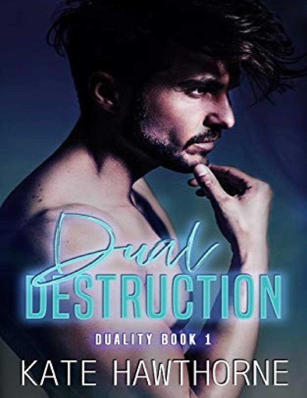 Dual Destruction Kate Hawthorne Hawthorne Kate