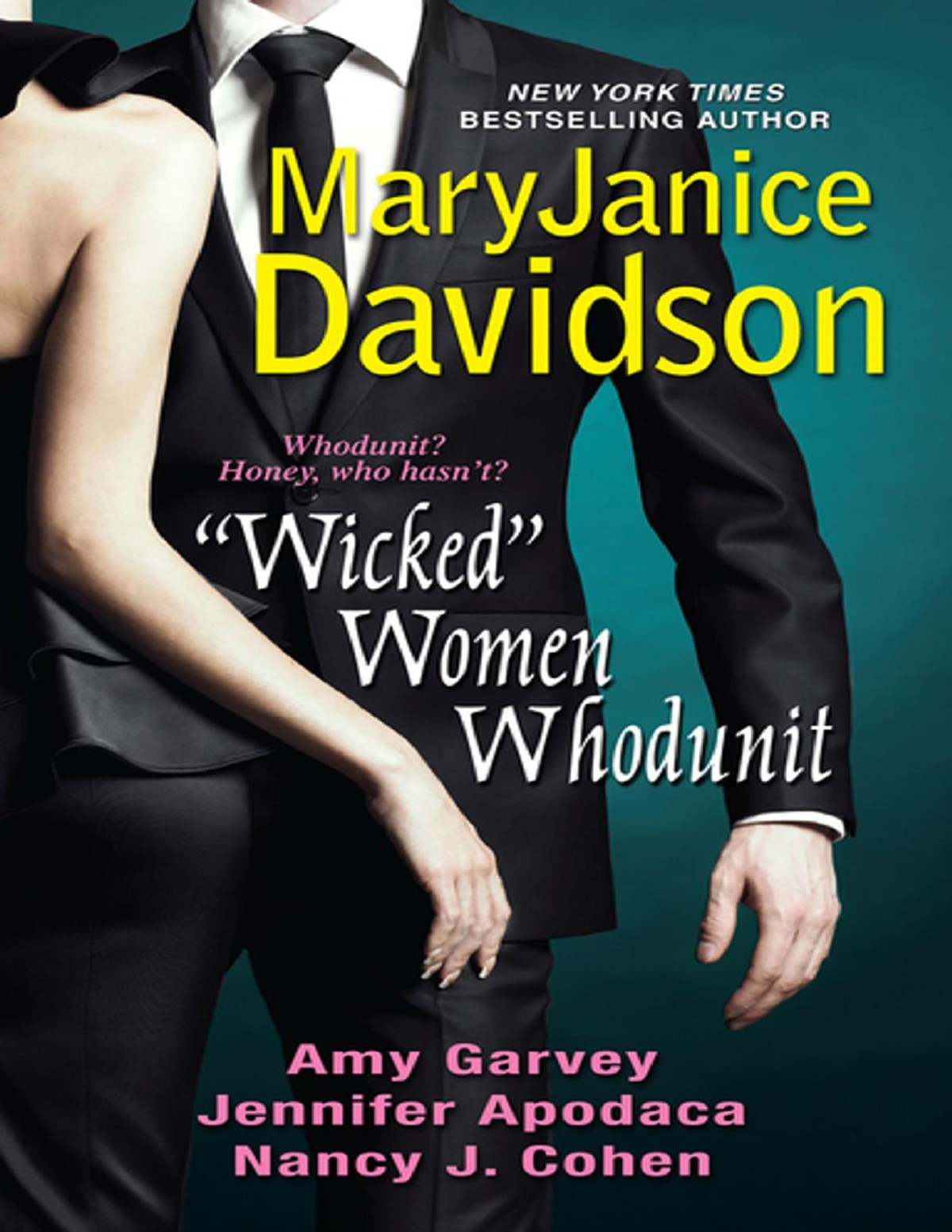Wicked Women Whodunit Amy Garvey Maryjanice Davidson Nancy J Cohen Jennifer Apodaca Garvey