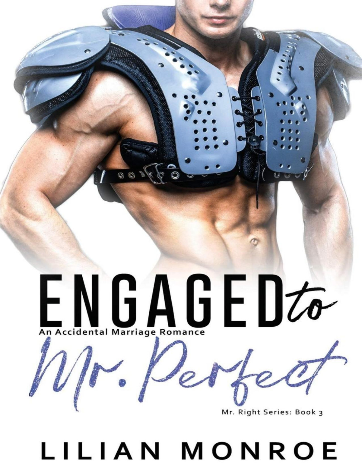 Engaged To Mr Perfect An Accidental Marriage Romance Lilian Monroe Monroe