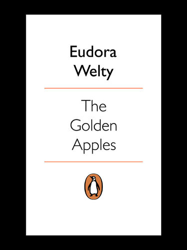 The Golden Apples Eudora Welty