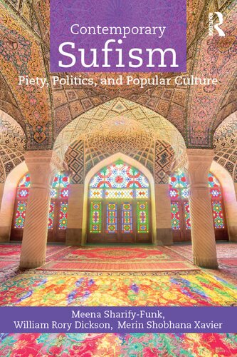 Contemporary Sufism Piety Politics And Popular Culture Meena Sharifyfunk