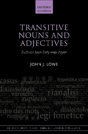 Transitive Nouns And Adjectives Evidence From Early Indoaryan 25 John J Lowe
