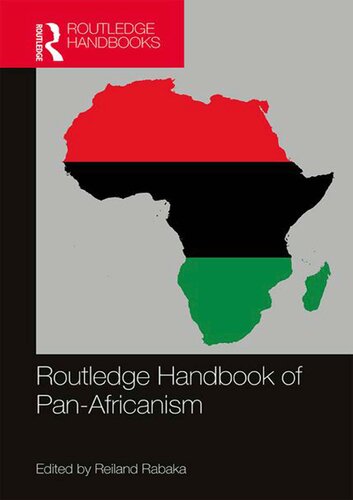 Routledge Handbook Of Panafricanism 1st Edition Reiland Rabaka Editor