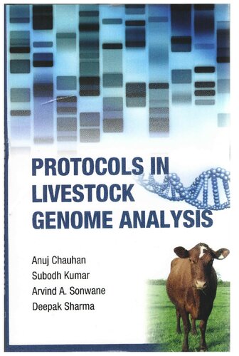 Protocols In Livestock Genome Analysis Anuj Chauhan