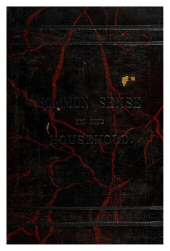 Common Sense In The Household A Manual Of Practical Housewifery Marion Harland