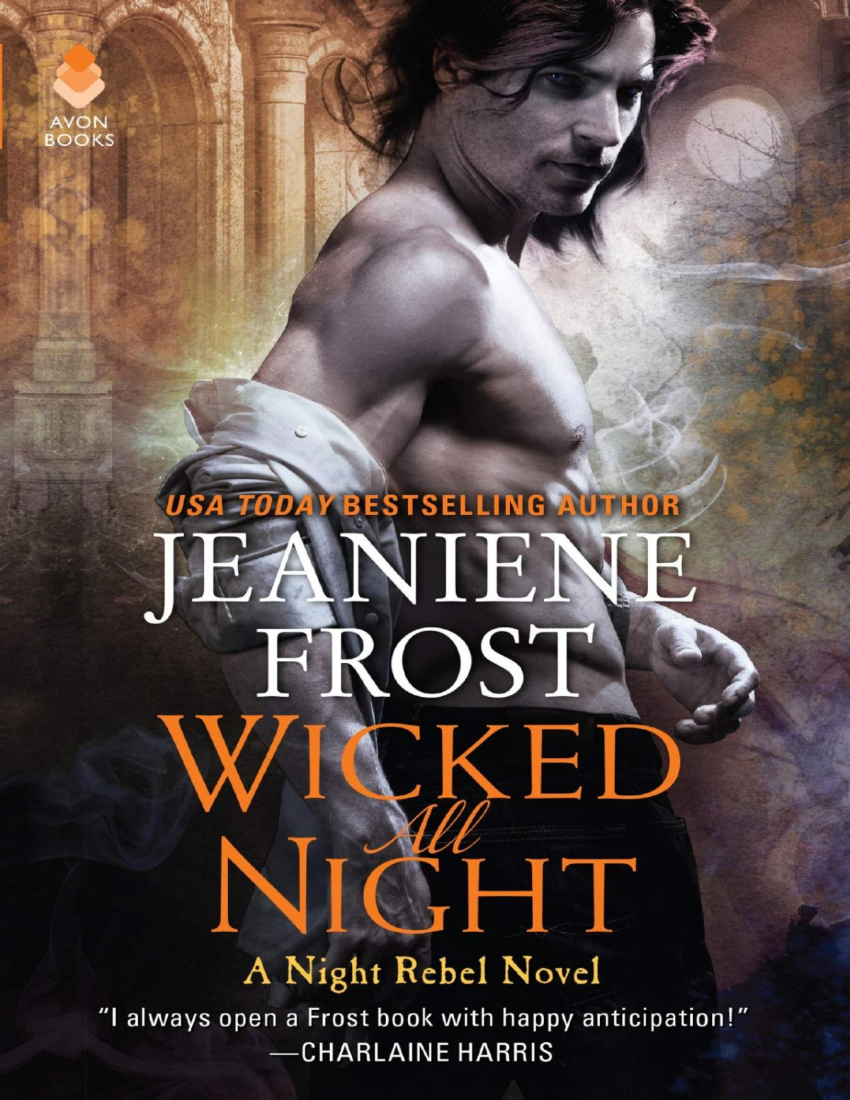 Wicked All Night A Night Rebel Novel Jeaniene Frost Frost Jeaniene