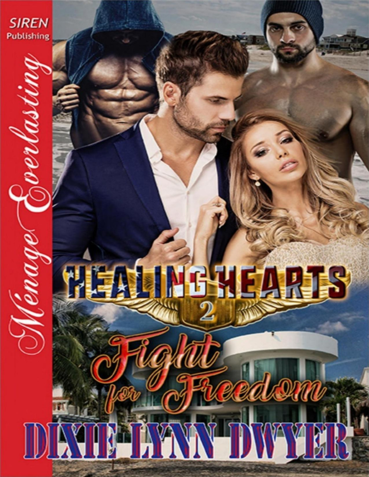 Fight For Freedom Healing Hearts 2 Dixie Lynn Dwyer Dwyer