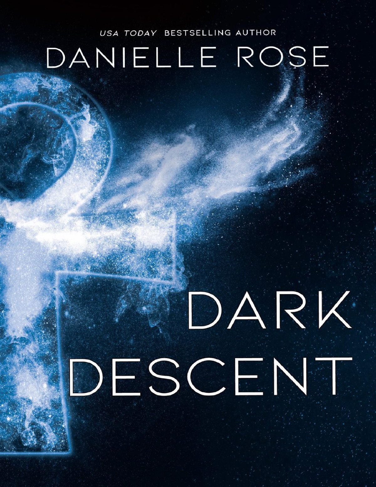 Dark Descent Danielle Rose Rose Danielle