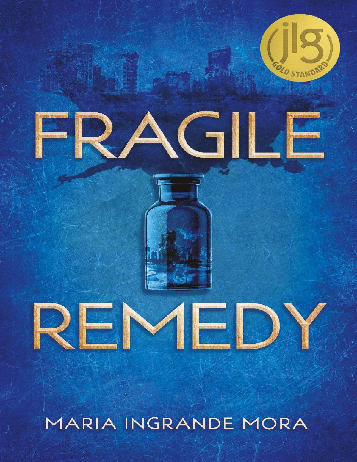 Fragile Remedy Maria Ingrande Mora Mora Maria Ingrande