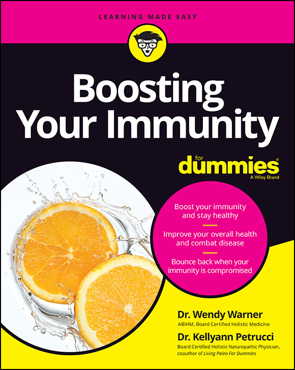 Boosting Your Immunity For Dummies Wendy Warner Kellyann Petrucci Warner