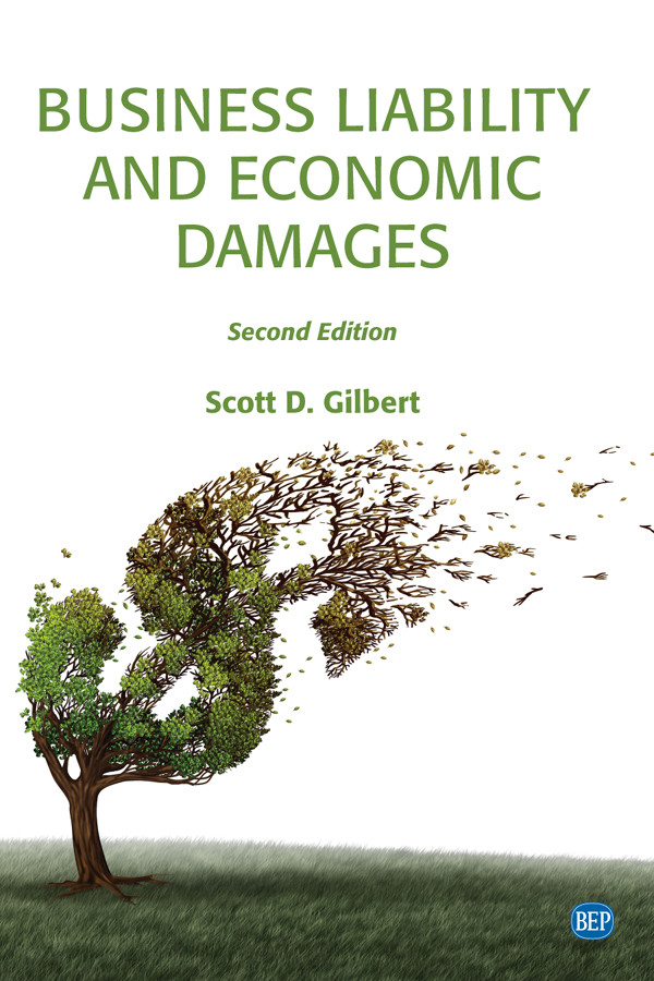 Business Liability And Economic Damages Second Edition Scott D Gilbert Scott D Gilbert