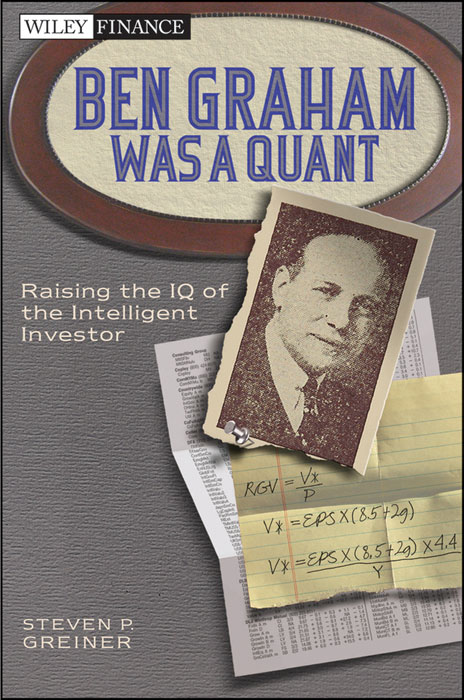 Ben Graham Was A Quant Steven P Greiner Greiner Steven P