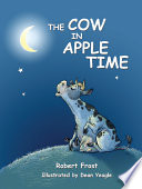 The Cow In Apple Time Robert Frost