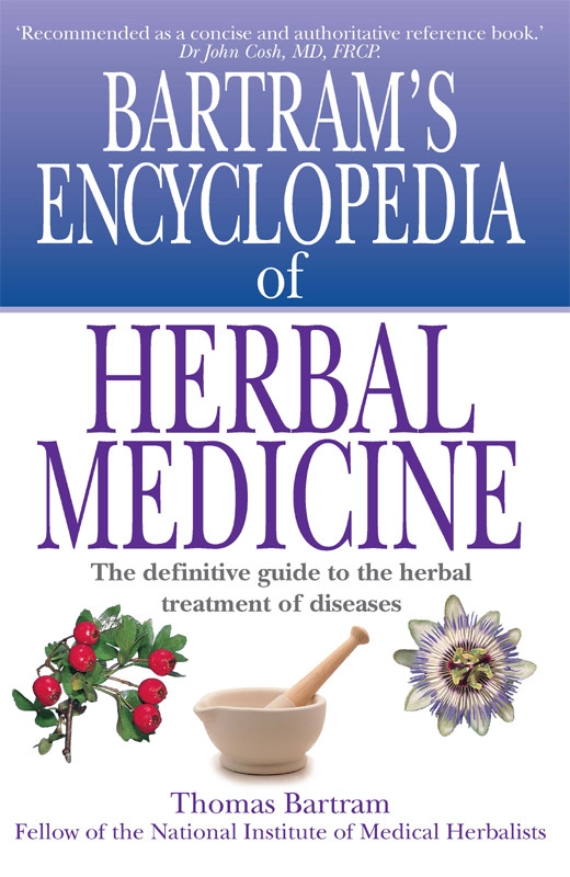 Bartrams Encyclopedia Of Herbal Medicine Thomas Bartram