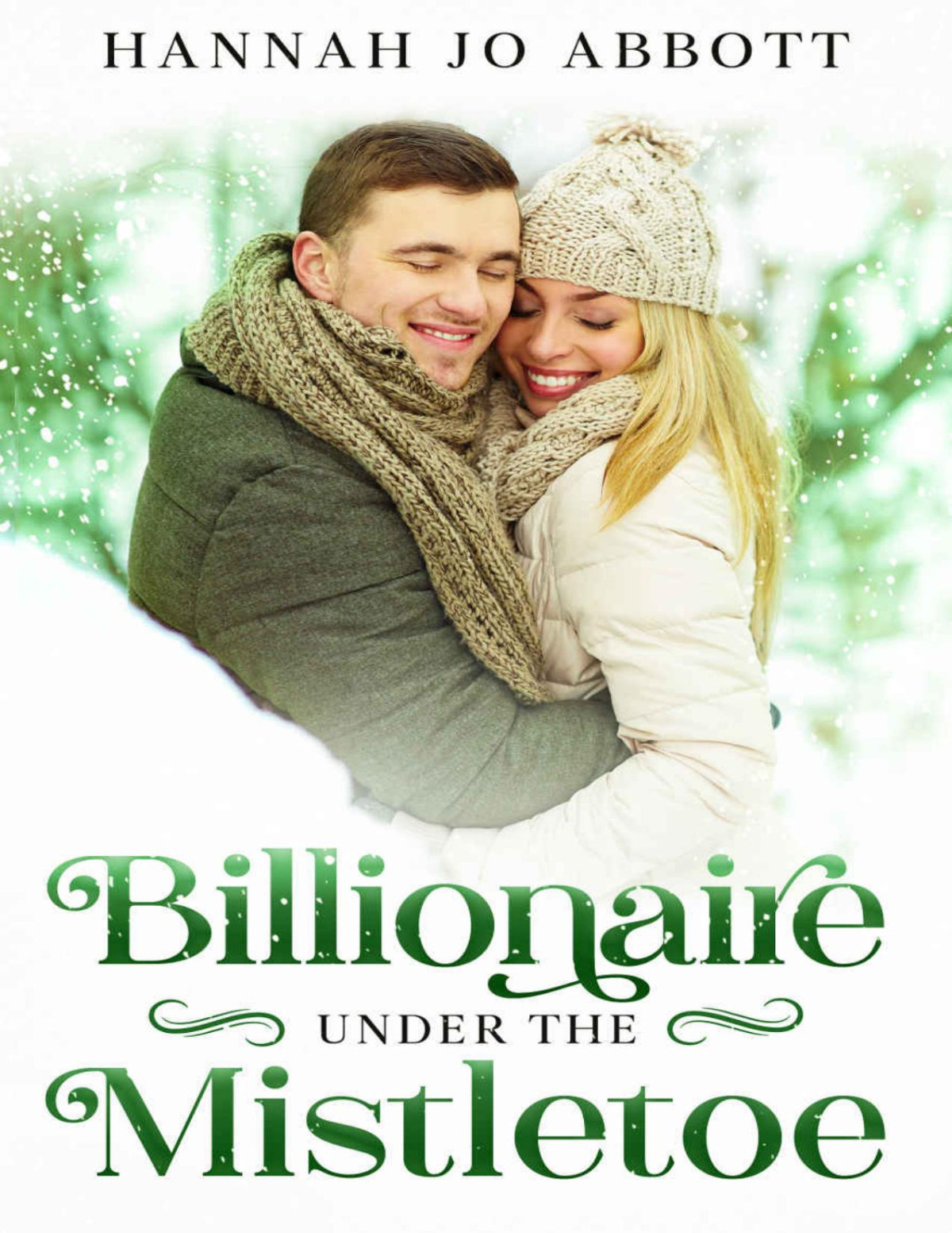 Billionaire Under The Mistletoe Abbott Hannah Jo