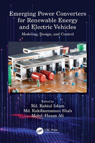Emerging Power Converters For Renewable Energy And Electric Vehicles Modeling Design And Control Md Rabiul Islam