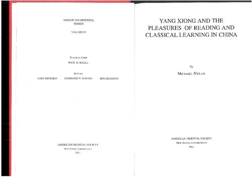 Yang Xiong And The Pleasures Of Reading And Classical Learning In China Michael Nylan
