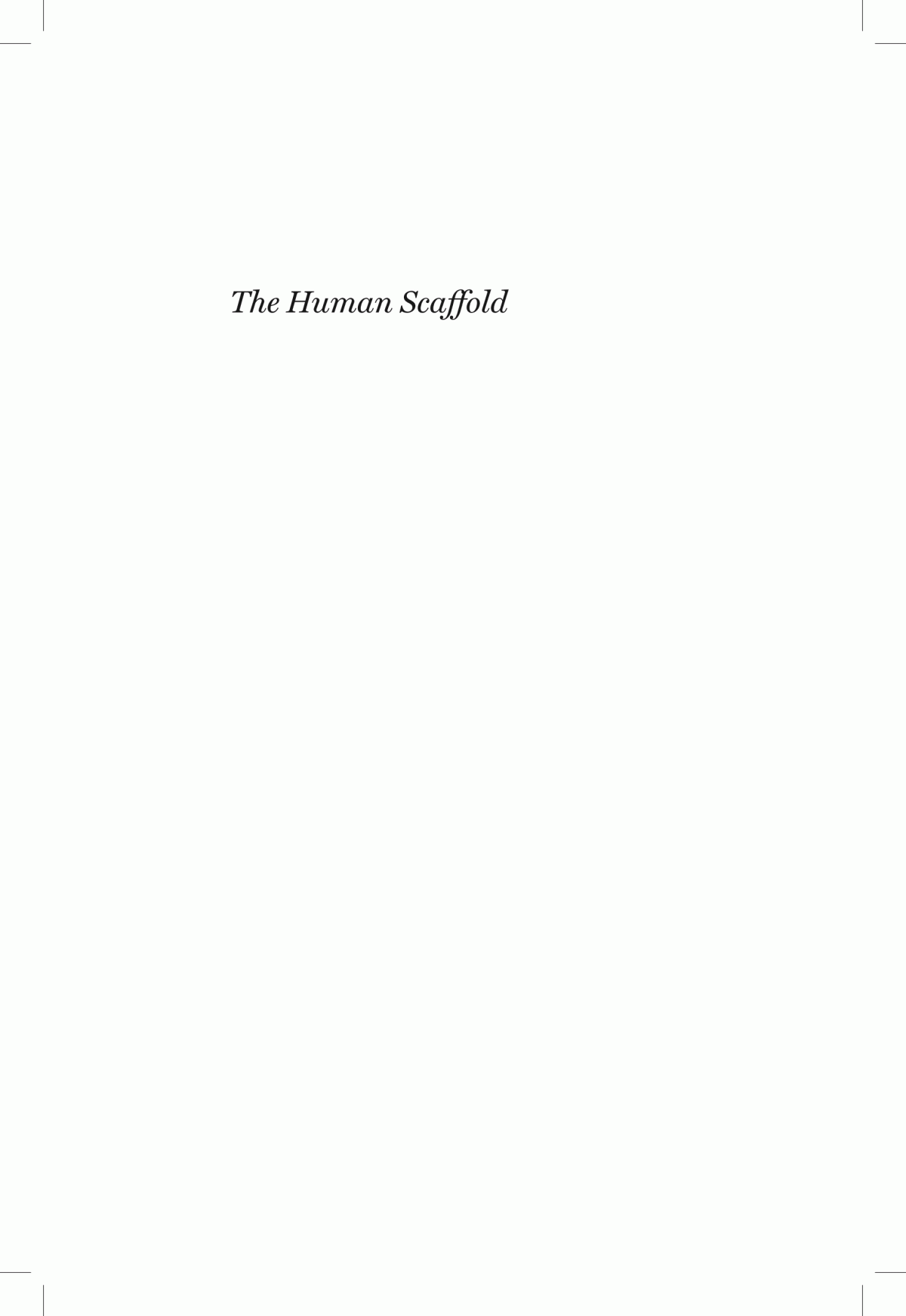 The Human Scaffold How Not To Design Your Way Out Of A Climate Crisis Josh Berson