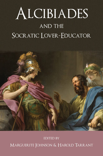 Alcibiades And The Socratic Lovereducator Tarrant Harold Johnson