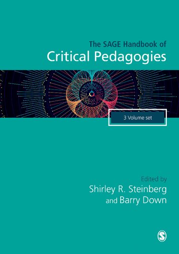 The Sage Handbook Of Critical Pedagogies Shirley R Steinberg