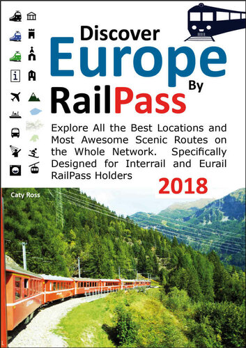 Discover Europe By Railpass 2018 Ross Caty