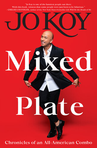 Mixed Plate Chronicles Of An Allamerican Combo Jo Koy