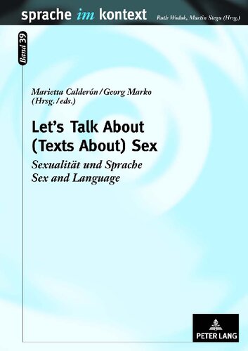 Lets Talk About Texts About Sex Sexualitt Und Sprache Sex And Language Marietta Caldern Editor
