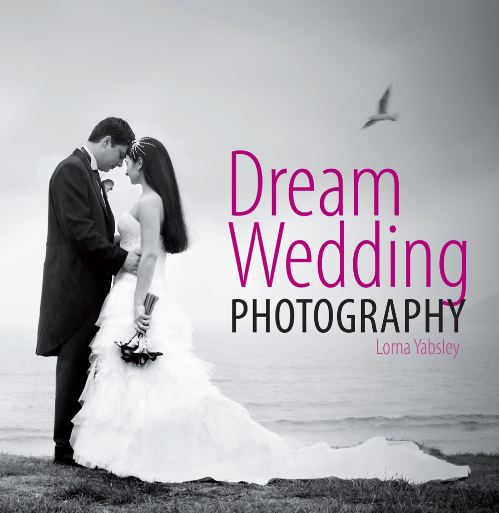 Dream Wedding Photography Lorna Yablsey Yabsley Lorna