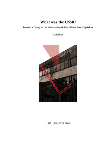 What Was The Ussr Towards A Theory Of The Deformation Of Value Under State Capitalism Aufheben