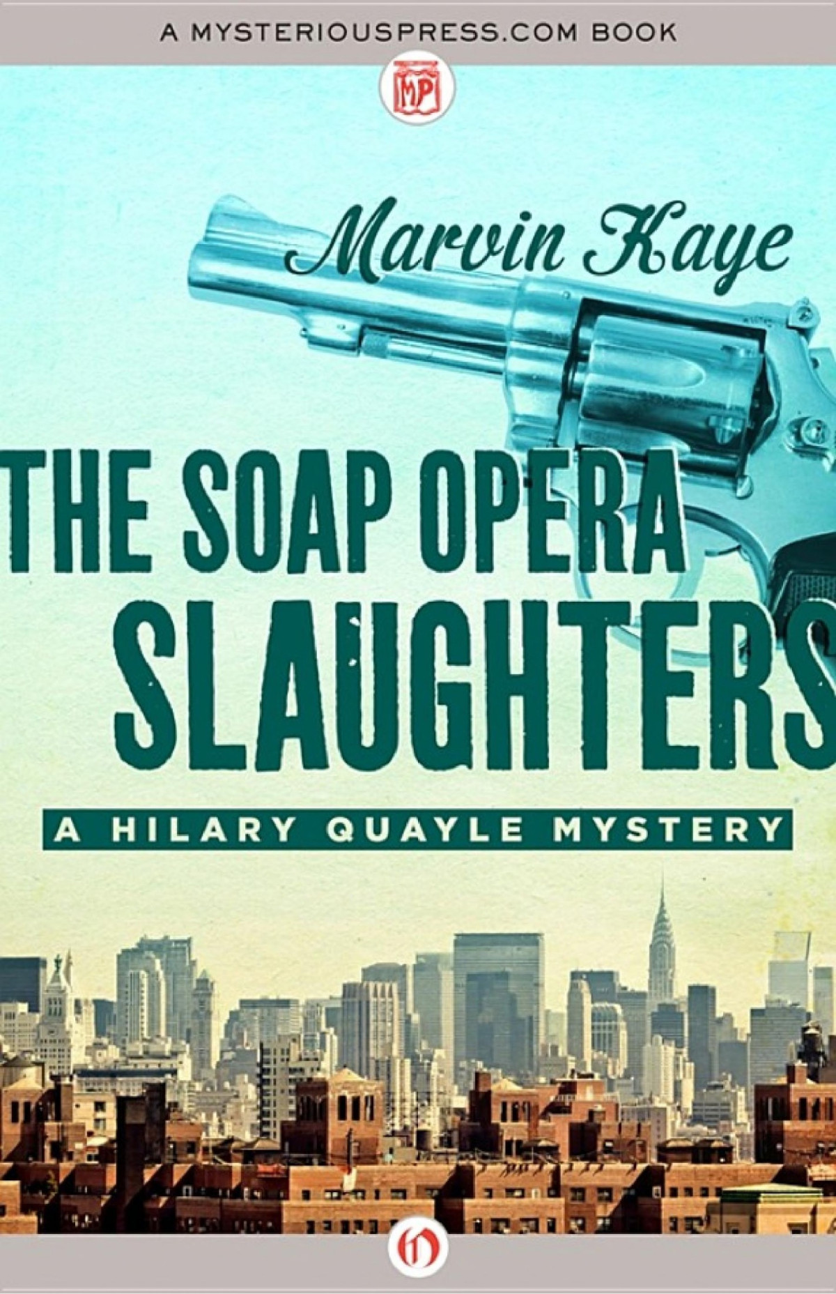 The Soap Opera Slaughters Hillary Quayle 5 Marvin Kaye