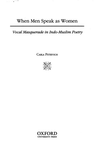 When Men Speak As Women Vocal Masquerade In Indomuslim Poetry Carla Petievich