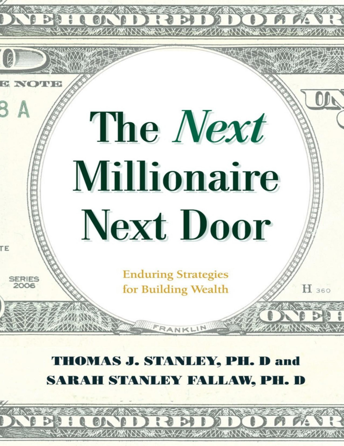 The Next Millionaire Next Door Enduring Strategies For Building Wealth Thomas J Stanley Sarah Stanley Fallaw Stanley