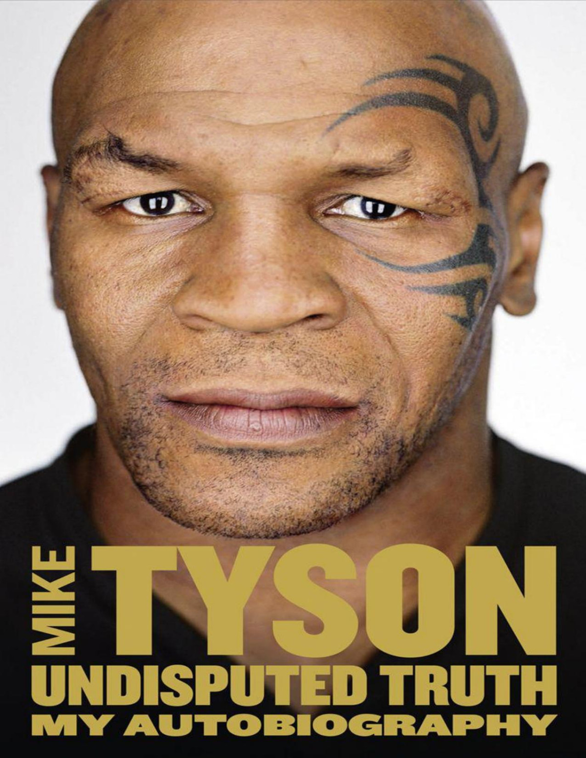 Undisputed Truth My Autobiography Mike Tyson