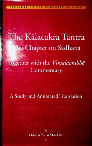 The Klacakratantra The Chapter On Sdhana Together With The Vimalaprabh Commentary Wallace
