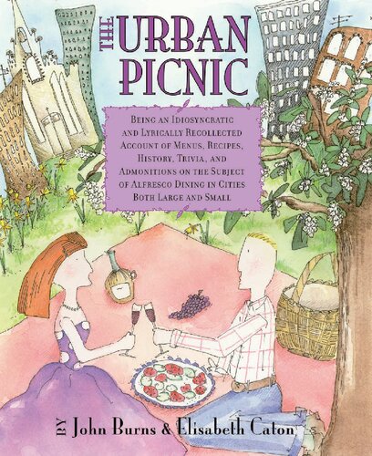 The Urban Picnic John Burns Elisabeth Caton