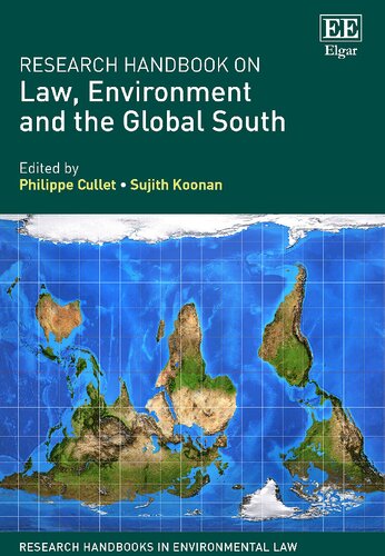 Research Handbook On Law Environment And The Global South Sujith Koonan Philippe Cullet