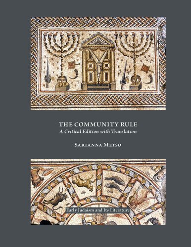 The Community Rule A Critical Edition With Translation Critical Sarianna Metso
