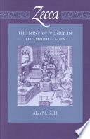 Zecca The Mint Of Venice In The Middle Ages Published In Association With The American Numismatic Society 1st Stahl